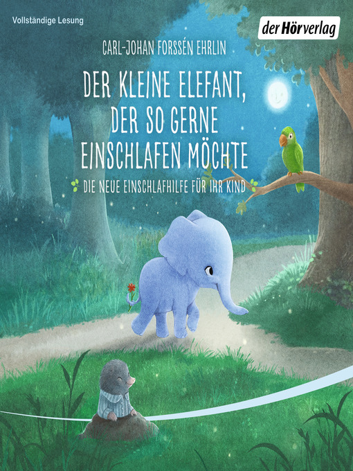 Title details for Der kleine Elefant, der so gerne einschlafen möchte by Carl-Johan Forssén Ehrlin - Available